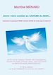 Télécharger le livre :  Livrer votre combat au Cancer du Sein...