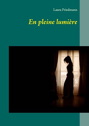 Téléchargez le livre :  En pleine lumière