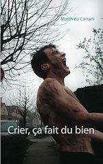 Télécharger le livre :  Crier, ça fait du bien