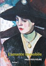 Télécharger le livre :  L'amante immobile