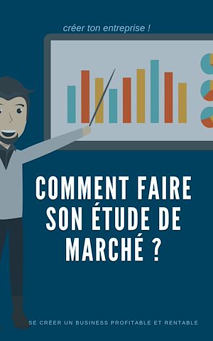 Téléchargez le livre :  Comment faire une étude de marché