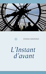 Télécharger le livre :  L'Instant d'avant