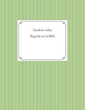 Téléchargez le livre :  Regards sur la Bible