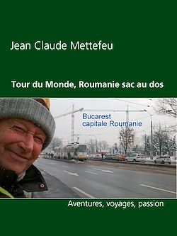 Télécharger le livre :  Tour du Monde, Roumanie sac au dos