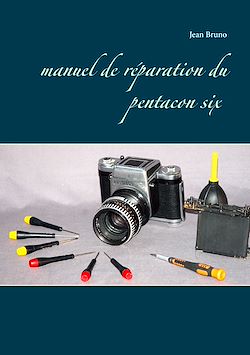 Télécharger le livre :  Manuel de réparation du Pentacon six