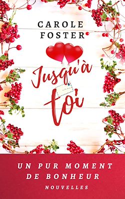 Télécharger le livre :  Jusqu'à toi (Nouvelles)