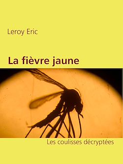 Télécharger le livre :  La fièvre jaune