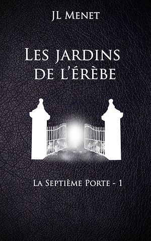 Téléchargez le livre :  Les jardins de l'érèbe