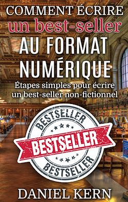 Télécharger le livre :  Comment écrire un best-seller au format numérique