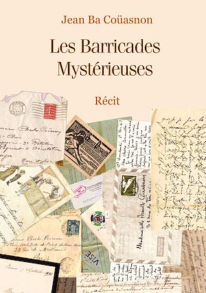 Téléchargez le livre :  Les Barricades Mystérieuses