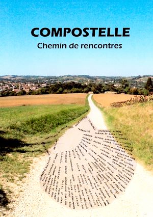 Téléchargez le livre :  Compostelle - Chemin de rencontres