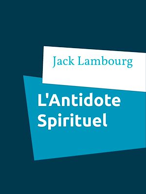 Téléchargez le livre :  L'Antidote Spirituel