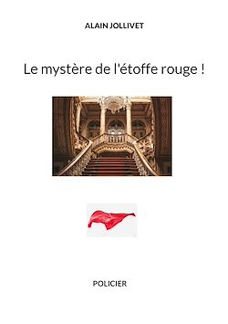 Télécharger le livre :  Le mystère de l'étoffe rouge !