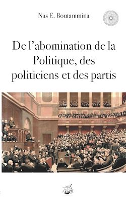 Télécharger le livre :  De l'abomination de la Politique, des politiciens et des partis