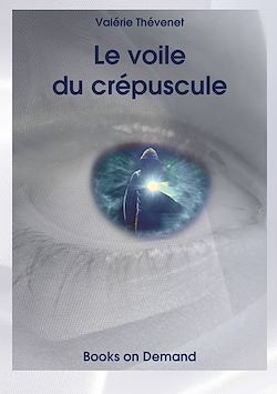 Télécharger le livre :  Le voile du crépuscule