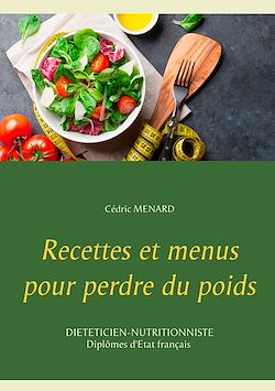Télécharger le livre :  Recettes et menus pour perdre du poids