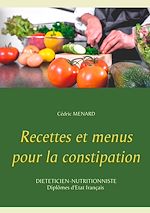 Télécharger le livre :  Recettes et menus pour la constipation