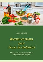 Télécharger le livre :  Recettes et menus pour l'excès de cholestérol