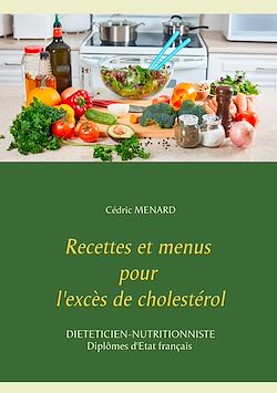 Télécharger le livre :  Recettes et menus pour l'excès de cholestérol