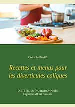 Télécharger le livre :  Recettes et menus pour les diverticules coliques