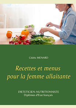 Télécharger le livre :  Recettes et menus pour la femme allaitante
