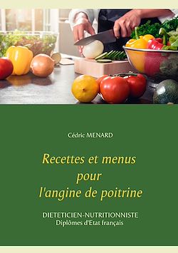 Télécharger le livre :  Recettes et menus pour l'angine de poitrine