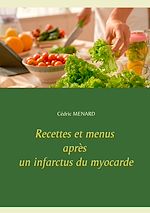 Télécharger le livre :  Recettes et menus après un infarctus du myocarde