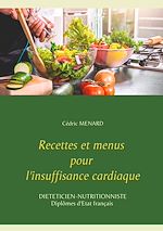 Télécharger le livre :  Recettes et menus pour l'insuffisance cardiaque