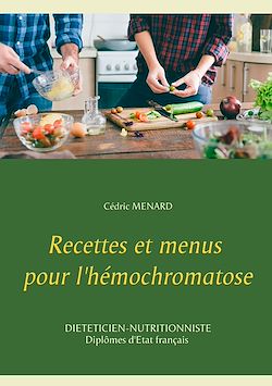 Télécharger le livre :  Recettes et menus pour l'hémochromatose