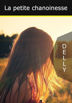 Téléchargez le livre :  La petite chanoinesse
