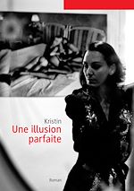 Télécharger le livre :  Une illusion parfaite