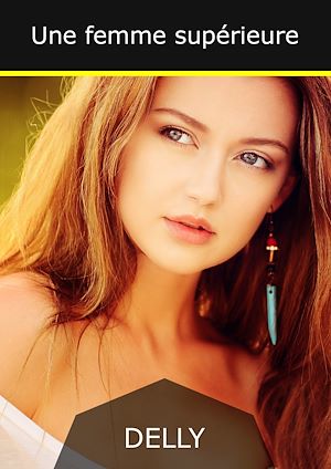 Téléchargez le livre :  Une femme supérieure