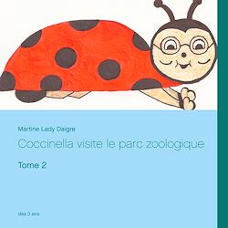 Télécharger le livre :  Coccinella visite le parc zoologique