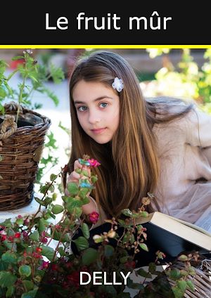 Téléchargez le livre :  Le fruit mûr