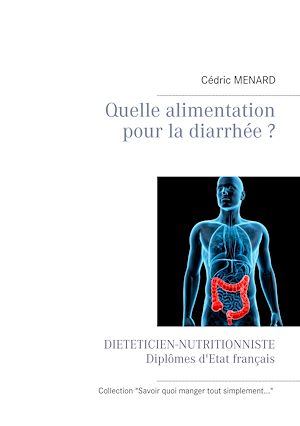 Téléchargez le livre :  Quelle alimentation pour la diarrhée ?