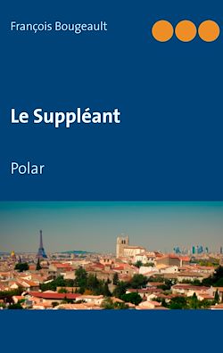 Télécharger le livre :  Le Suppléant