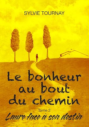 Téléchargez le livre :  Le bonheur au bout du chemin, tome 2