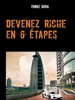Télécharger le livre :  Devenez Riche en 6 étapes