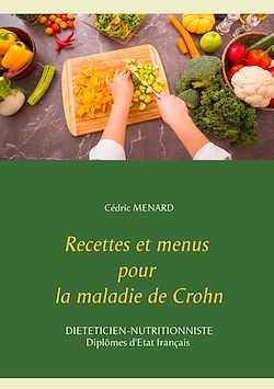Télécharger le livre :  Recettes et menus pour la maladie de Crohn