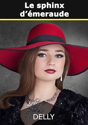 Téléchargez le livre :  Le Sphinx d'émeraude