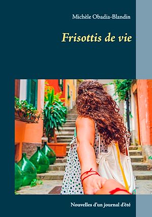 Download the eBook: Frisottis de vie