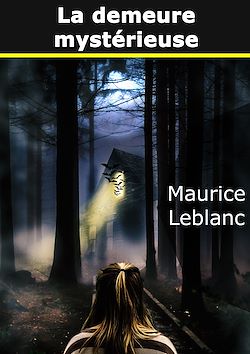 Télécharger le livre :  La demeure mystérieuse