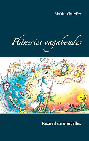 Téléchargez le livre :  Flâneries vagabondes