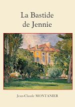 Télécharger le livre :  La Bastide de Jennie