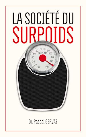 Téléchargez le livre :  La société du surpoids
