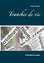 Télécharger le livre :  Tranches de vie