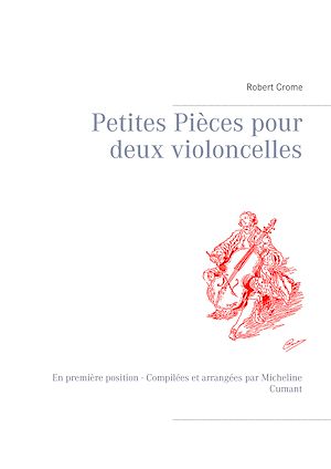 Téléchargez le livre :  Petites Pièces pour deux violoncelles