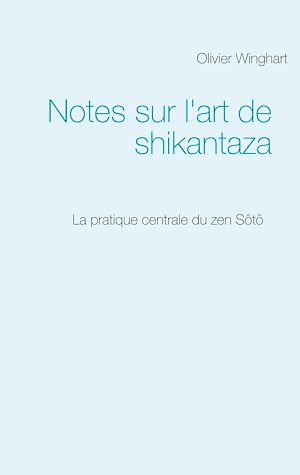 Téléchargez le livre :  Notes sur l'art de shikantaza
