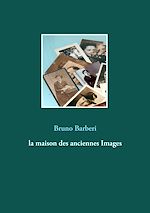 Télécharger le livre :  La maison des anciennes Images