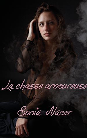 Téléchargez le livre :  La chasse amoureuse